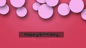 Cute Happy Birthday Quotes