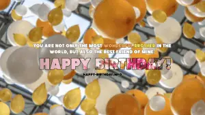 Happy Birthday Wishes For Brother