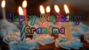 Happy Birthday Wishes, Messages, and Quotes For Grandma
