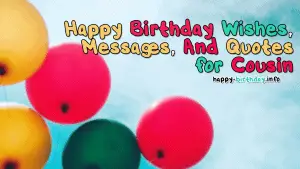 Happy Birthday Wishes, Messages, And Quotes For Cousin