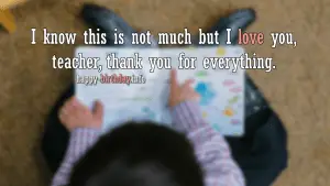 Happy Teacher's Wishes, Messages, and Quotes