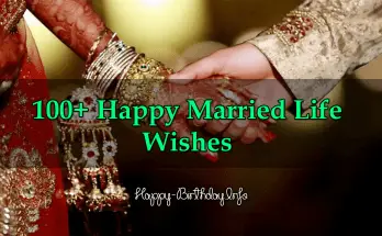 100+ Happy Married Life Wishes