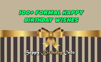 100+ Formal Happy Birthday Wishes