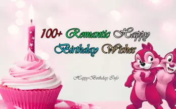 100+ Romantic Happy Birthday Wishes