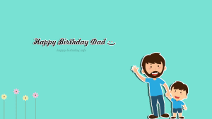 Happy Birthday Wishes For Father