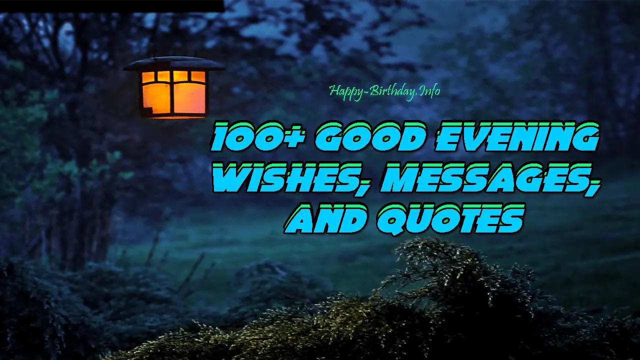 100 Good Evening Wishes Messages And Quotes