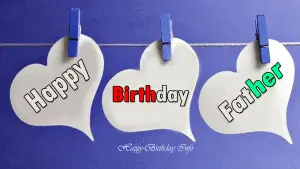 Happy Birthday Wishes For Father