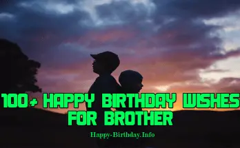 100+ Happy Birthday Wishes For Brother