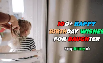 100+ Happy Birthday Wishes For Daughter