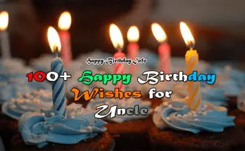 100+ Happy Birthday Wishes For Uncle